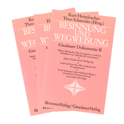 Besinnung und Wegweisung - Gnadauer Dokumente II
