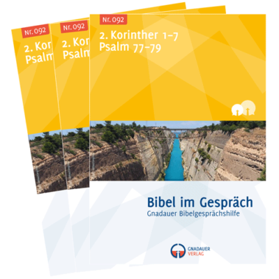 Bibel im Gespräch Nr. 092 (2. Korinther 1-7, Psalm 77-79)
