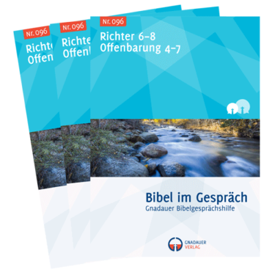 Bibel im Gespräch Nr. 096 (Richter 6-8, Offenbarung 4-7)