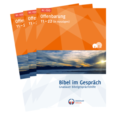 Bibel im Gespräch Nr. 099 (Offenbarung 11-22 in Auszügen)