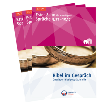 Bibel im Gespräch Nr. 101 Ester 8–10 (in Auszügen), Sprüche 3,27–10,17
