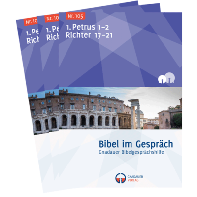 Bibel im Gespräch Nr. 105 1. Petrus 1-2, Richter 17-21