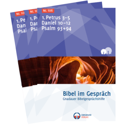 Bibel im Gespräch Nr. 106 1. Petrus 3-5, Daniel 10-12, Psalm 93 + 94