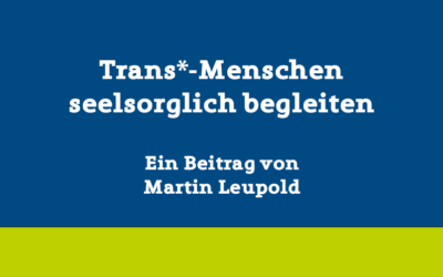 Trans*-Menschen begleiten