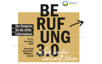 „Berufung 3.0“: Kongress für die 3. Lebensphase