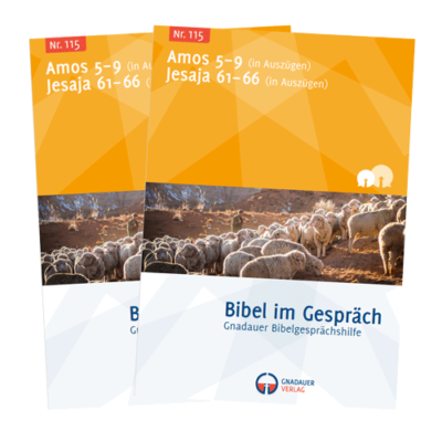 Bibel im Gespräch Nr. 115 (Amos 5-9 in Auszügen - Jesaja 62-66 in Auszügen) digital